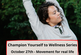 Champion Yourself to Wellness: Movement