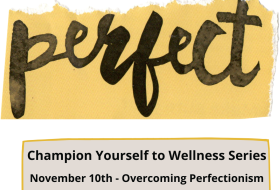 Champion Yourself to Wellness: Perfectionism