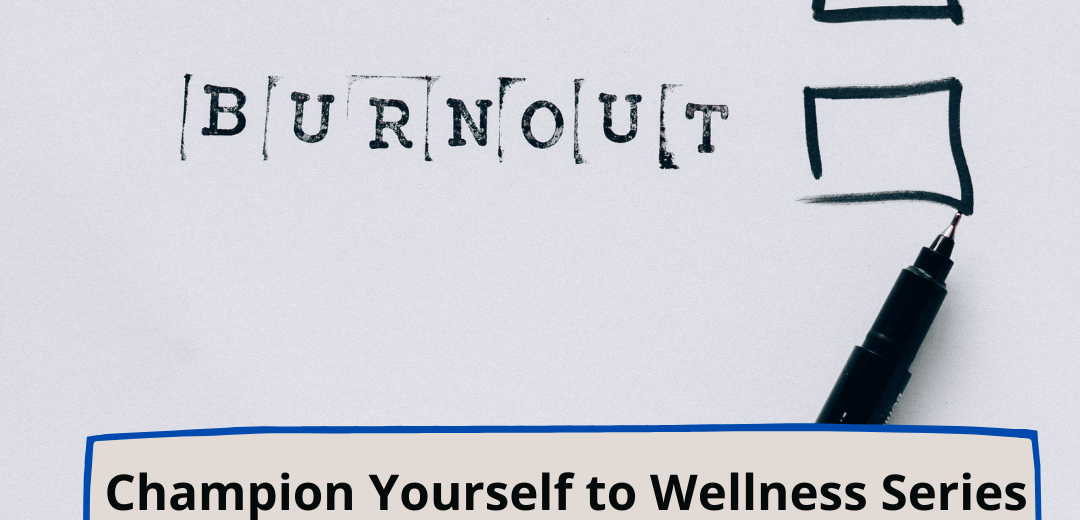 Champion Yourself to Wellness: Stress